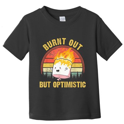 Burnt Out But Optimistic Cute Marshmallow For Camping Toddler T-Shirt
