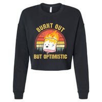 Burnt Out But Optimistic Cute Marshmallow For Camping Cropped Pullover Crew