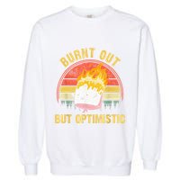 Burnt Out But Optimistic Cute Marshmallow For Camping Garment-Dyed Sweatshirt