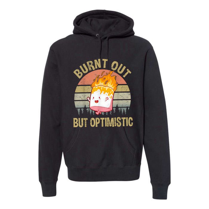 Burnt Out But Optimistic Retro Vintage Sunset Premium Hoodie