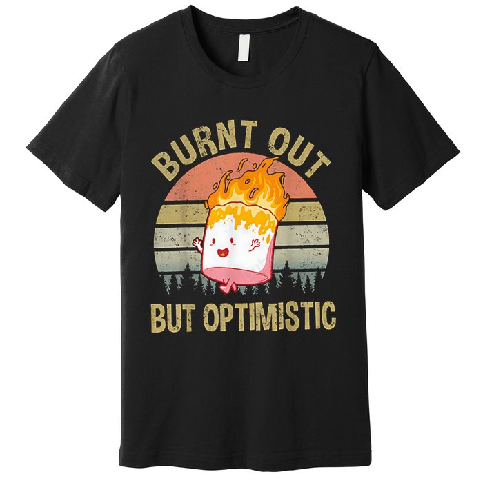 Burnt Out But Optimistic Retro Vintage Sunset Premium T-Shirt