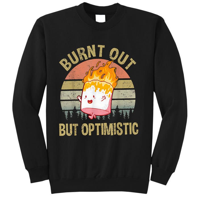 Burnt Out But Optimistic Retro Vintage Sunset Tall Sweatshirt