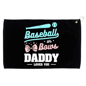 Baseball Or Bows Daddy Loves You Announcet Gift Grommeted Golf Towel