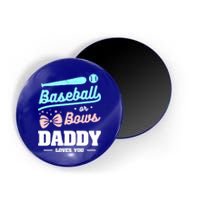 Baseball Or Bows Daddy Loves You Announcet Gift Magnet