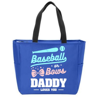 Baseball Or Bows Daddy Loves You Announcet Gift Zip Tote Bag