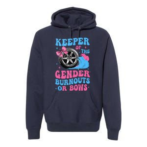 Burnouts Or Bows Funny Keeper Of Gender Baby Reveal Party Premium Hoodie