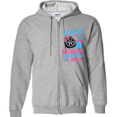 Burnouts Or Bows Funny Keeper Of Gender Baby Reveal Party Full Zip Hoodie