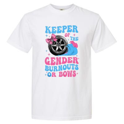 Burnouts Or Bows Funny Keeper Of Gender Baby Reveal Party Garment-Dyed Heavyweight T-Shirt