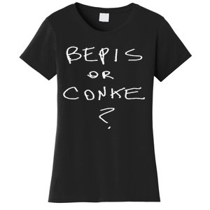 Bepis Or Conke Women's T-Shirt