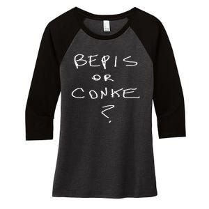 Bepis Or Conke Women's Tri-Blend 3/4-Sleeve Raglan Shirt