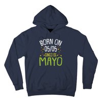 Born On Cinco De Mayo Cool Nacho Party Mexican Fiesta Hoodie