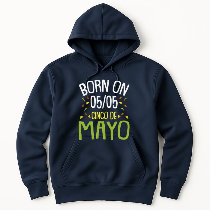 Born On Cinco De Mayo Cool Nacho Party Mexican Fiesta Hoodie