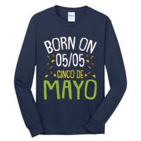 Born On Cinco De Mayo Cool Nacho Party Mexican Fiesta Tall Long Sleeve T-Shirt