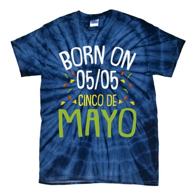 Born On Cinco De Mayo Cool Nacho Party Mexican Fiesta Tie-Dye T-Shirt