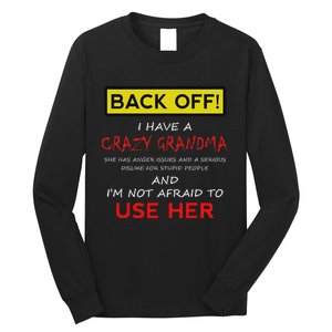 Back Off Crazy Grandma Grandson Granddaughter Funny Gifts Long Sleeve Shirt