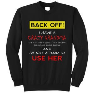 Back Off Crazy Grandma Grandson Granddaughter Funny Gifts Sweatshirt