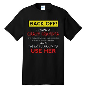 Back Off Crazy Grandma Grandson Granddaughter Funny Gifts Tall T-Shirt