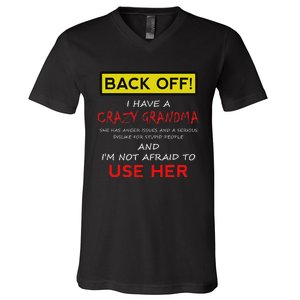 Back Off Crazy Grandma Grandson Granddaughter Funny Gifts V-Neck T-Shirt