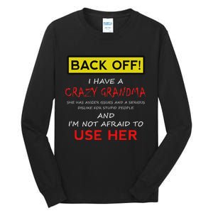 Back Off Crazy Grandma Grandson Granddaughter Funny Gifts Tall Long Sleeve T-Shirt