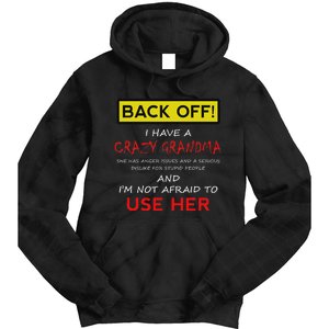 Back Off Crazy Grandma Grandson Granddaughter Funny Gifts Tie Dye Hoodie