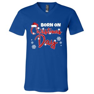 Born On Christmas Day Birthday December 25 Th Gift V-Neck T-Shirt