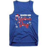 Born On Christmas Day Birthday December 25 Th Gift Tank Top