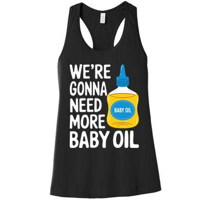 Baby Oil Costume Funny Bottle Who Needs 1000 Women's Racerback Tank