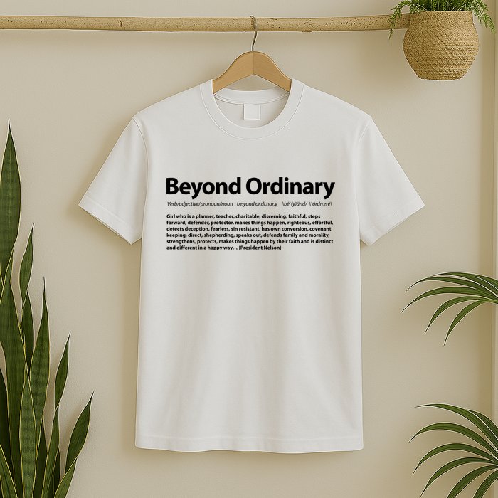 Beyond Ordinary Definition T-Shirt