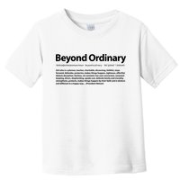 Beyond Ordinary Definition Toddler T-Shirt