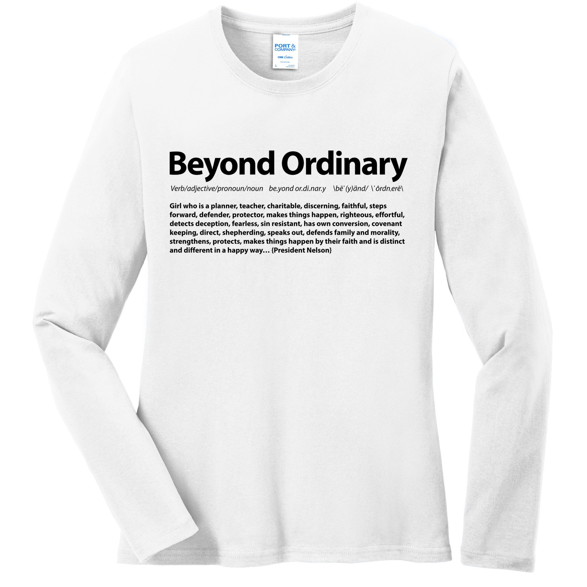 Beyond Ordinary Definition Ladies Long Sleeve Shirt