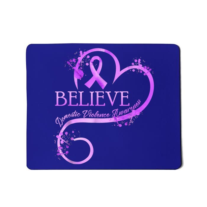 Believe October Domestic Violence Awareness Month Women Mousepad