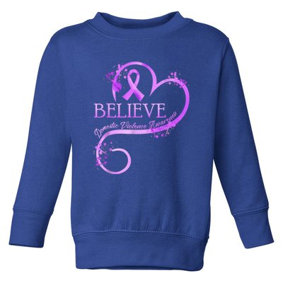 Believe October Domestic Violence Awareness Month Women Toddler Sweatshirt