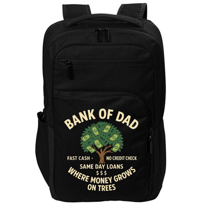Bank Of Dad Fast Cash No Credit Check Same Day Loans Impact Tech Backpack