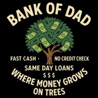 Bank Of Dad Fast Cash No Credit Check Same Day Loans Impact Tech Backpack