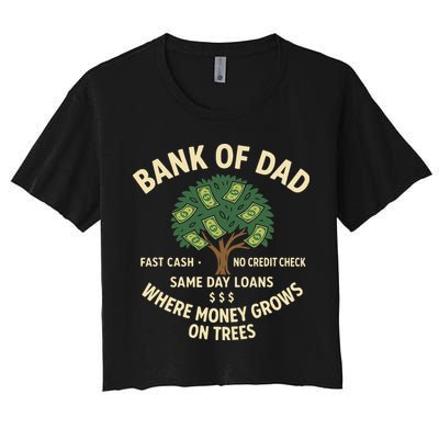 Bank Of Dad Fast Cash No Credit Check Same Day Loans Women's Crop Top Tee