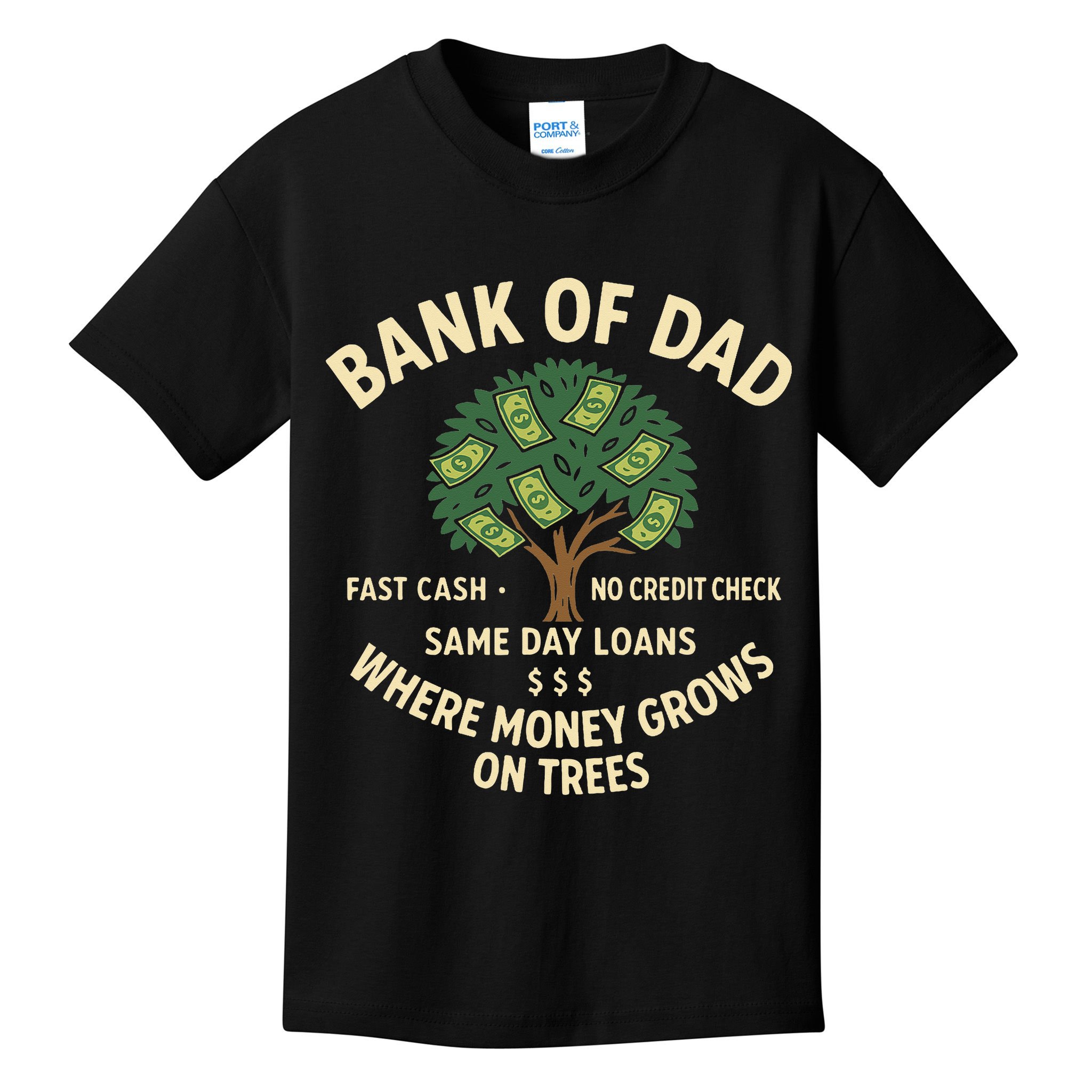 Bank Of Dad Fast Cash No Credit Check Same Day Loans Kids T-Shirt