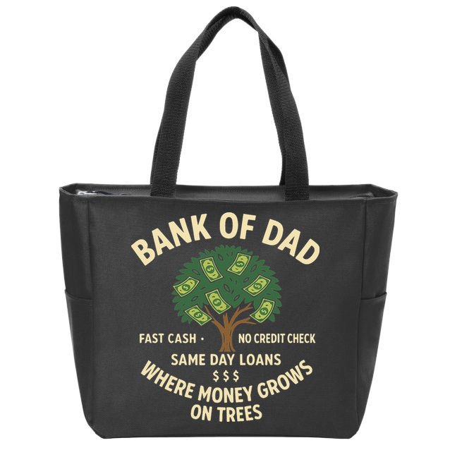 Bank Of Dad Fast Cash No Credit Check Same Day Loans Zip Tote Bag
