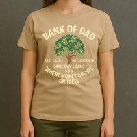 Bank Of Dad Fast Cash No Credit Check Same Day Loans T-Shirt