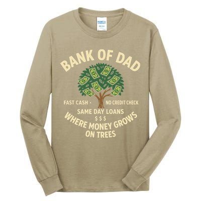 Bank Of Dad Fast Cash No Credit Check Same Day Loans Tall Long Sleeve T-Shirt