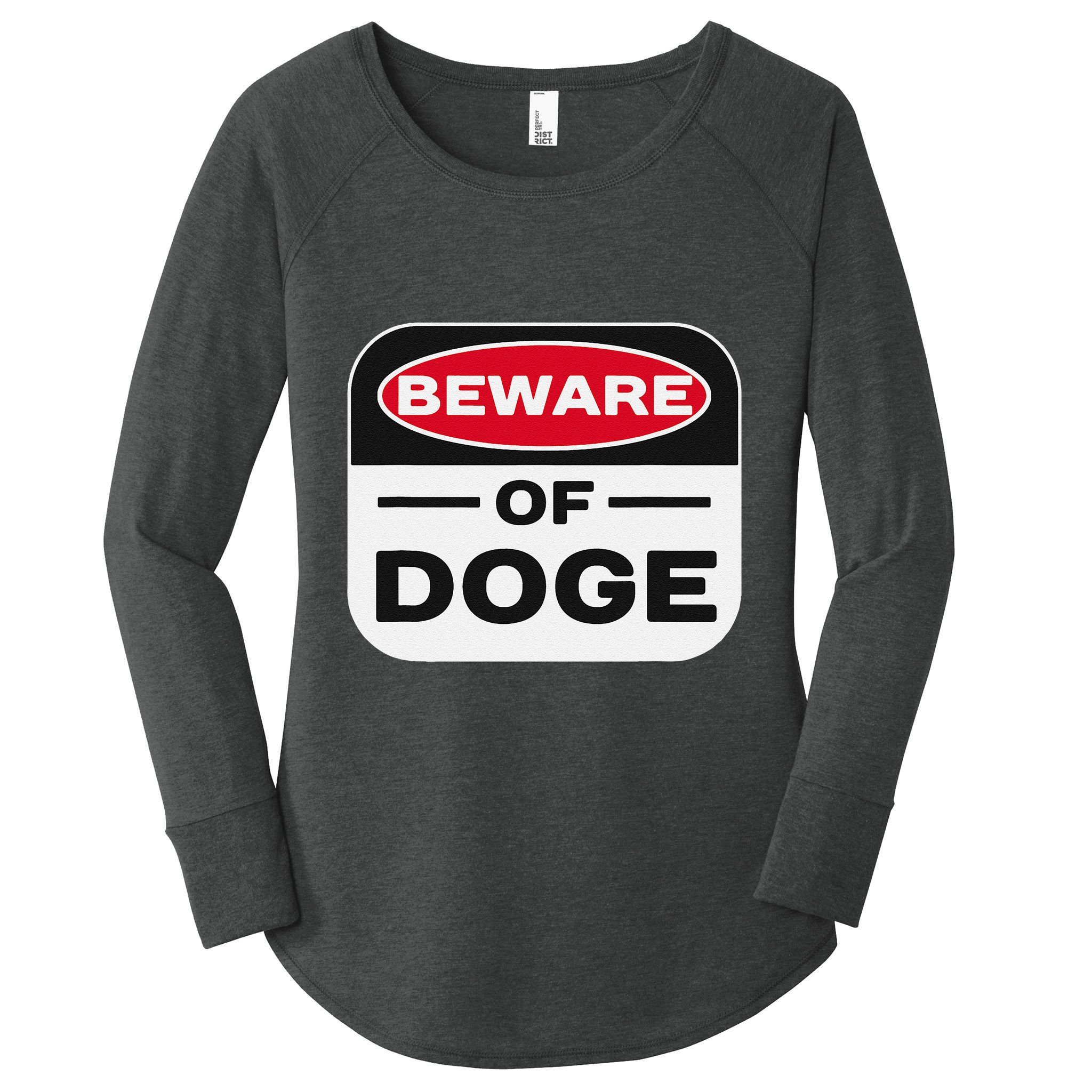 Beware Of Doge Meme Department Of Government Efficiency Women's Perfect Tri Tunic Long Sleeve Shirt