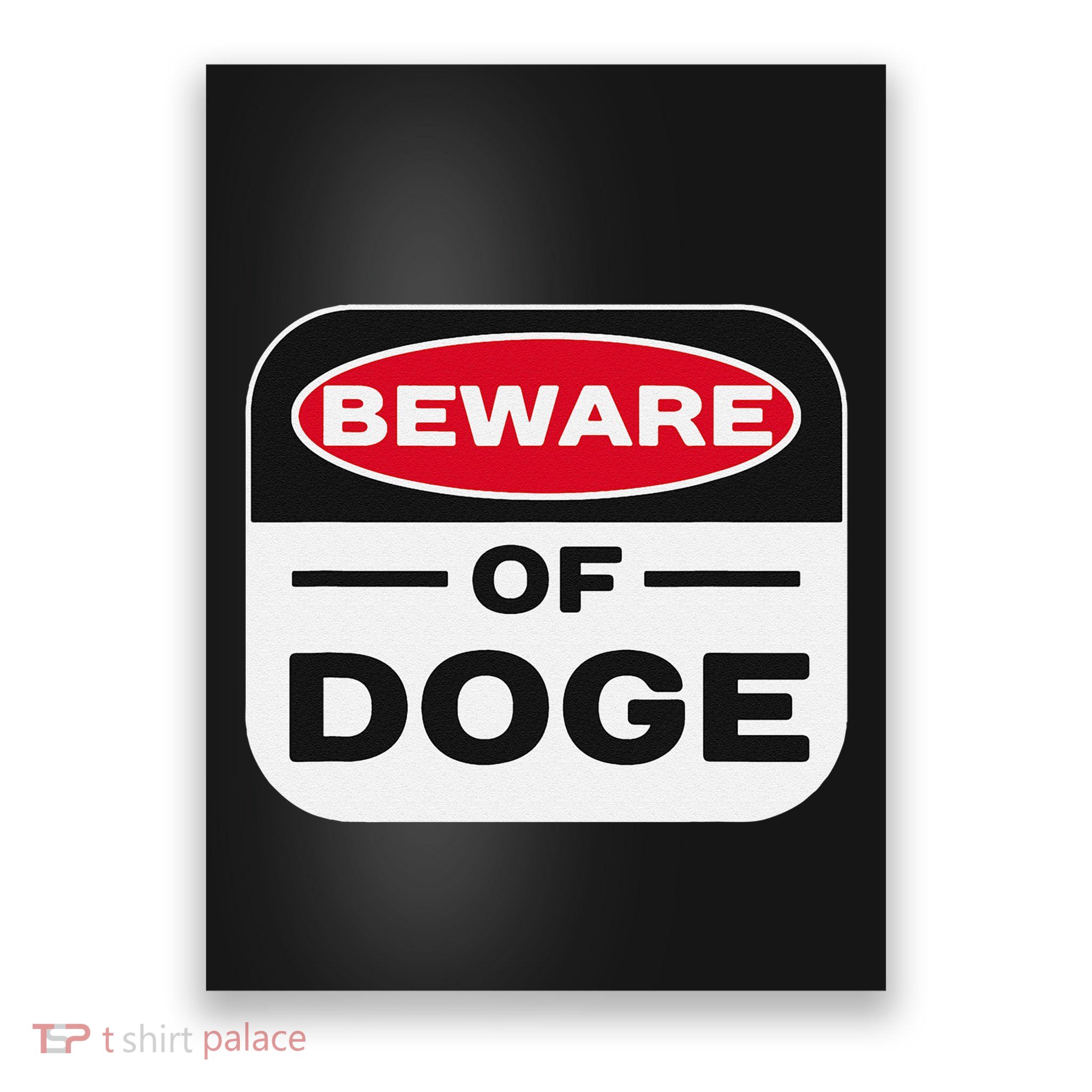 Beware Of Doge Meme Department Of Government Efficiency Poster