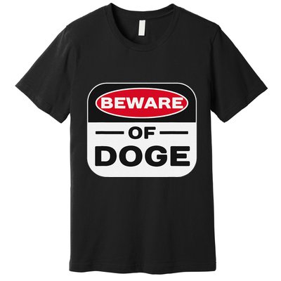Beware Of Doge Meme Department Of Government Efficiency Premium T-Shirt