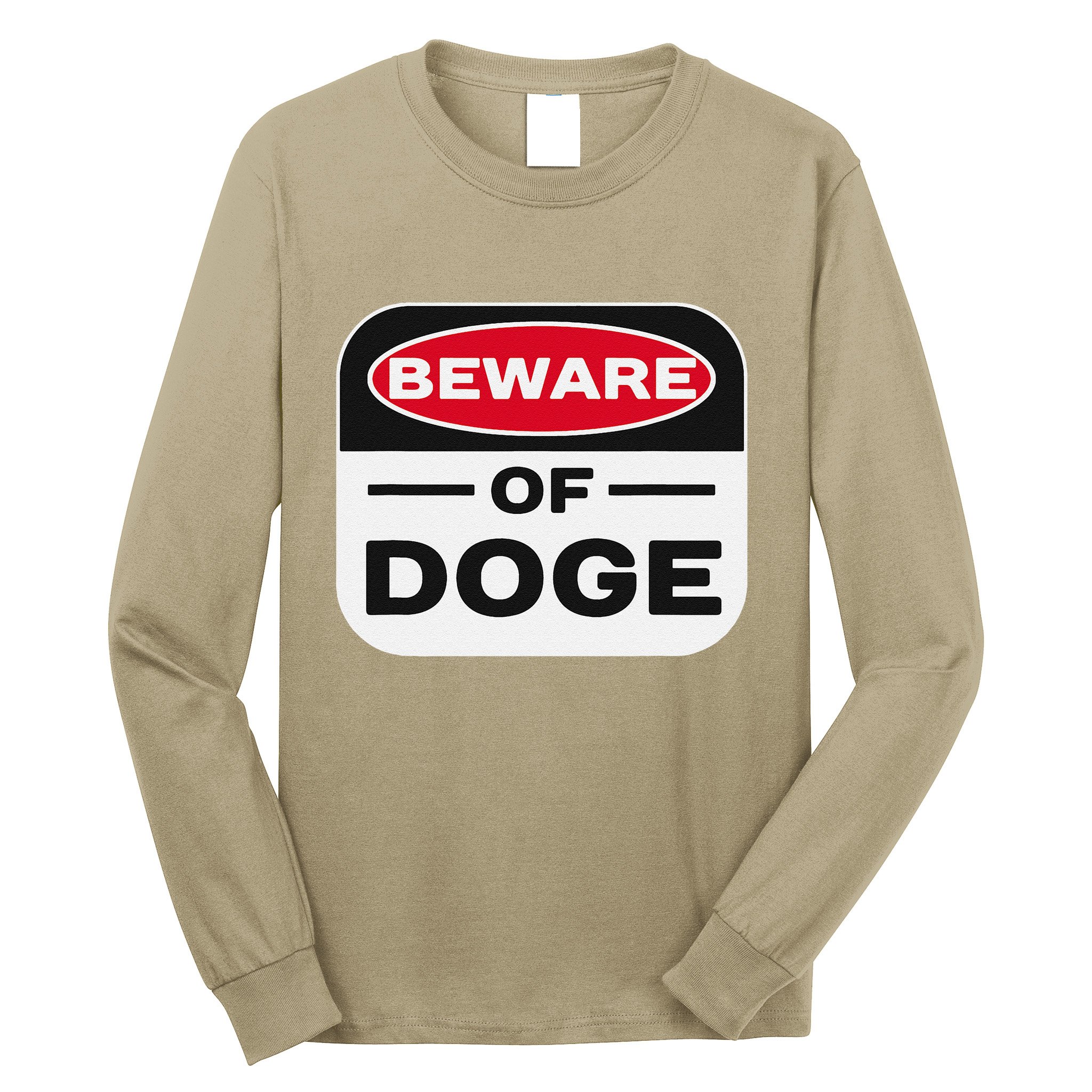 Beware Of Doge Meme Department Of Government Efficiency Long Sleeve Shirt