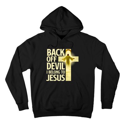 Back Off Devil I Belong To Jesus Cross Christian Believer Hoodie