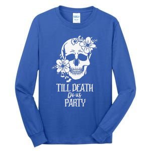 Bride Or Die Skull Halloween Gothic Style Bachelorette Party Tall Long Sleeve T-Shirt