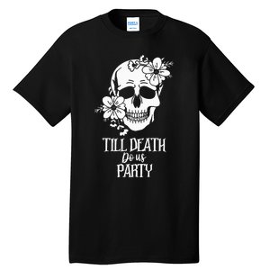 Bride or Die Skull Halloween Gothic Style Bachelorette Party Tall T-Shirt