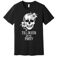 Bride or Die Skull Halloween Gothic Style Bachelorette Party Premium T-Shirt