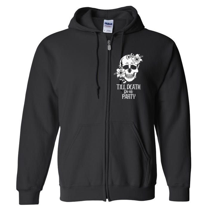 Bride or Die Skull Halloween Gothic Style Bachelorette Party Full Zip Hoodie