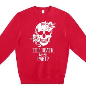 Bride or Die Skull Halloween Gothic Style Bachelorette Party Premium Crewneck Sweatshirt