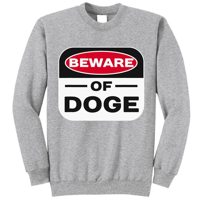 Beware Of Doge Meme Department Of Government Tall Sweatshirt